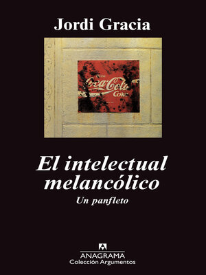 cover image of El intelectual melancólico